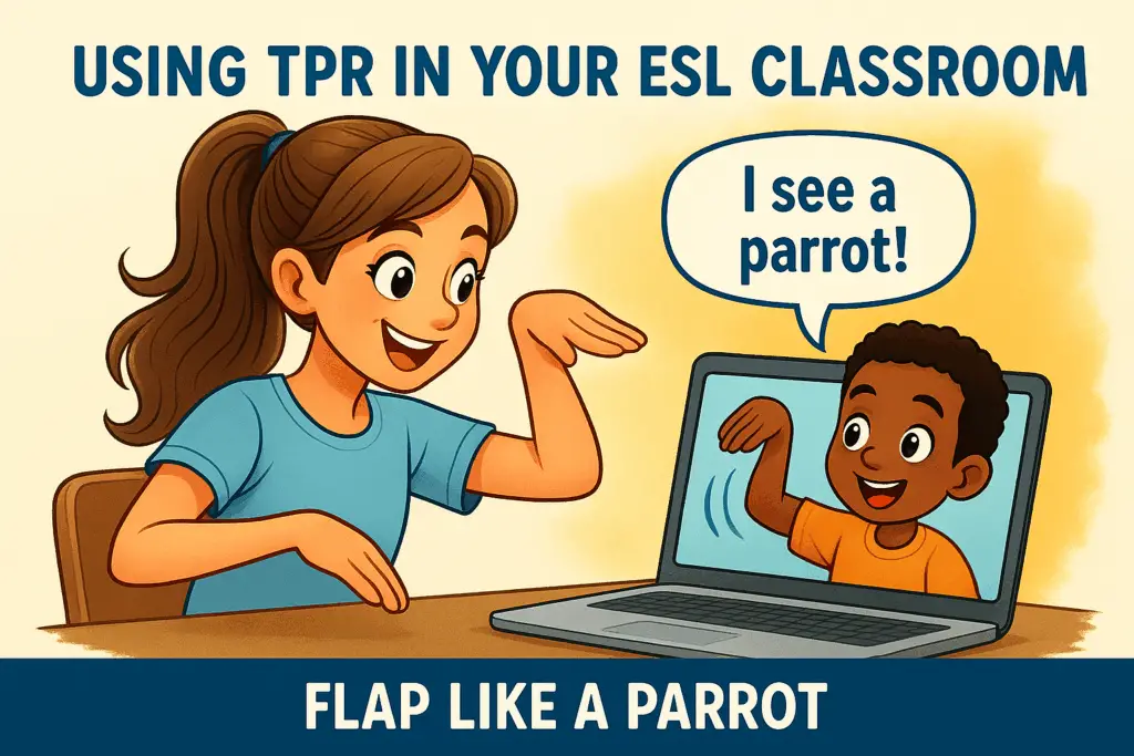 A teacher using Total Physical Response (TPR) to teach 'parrot'. 